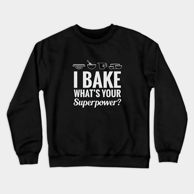 Baking Superpower Crewneck Sweatshirt by Venus Complete